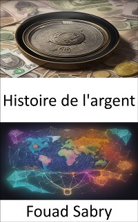 Cover Histoire de l'argent