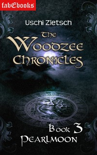 Cover The Woodzee Chronicles: Book 3 - Pearlmoon