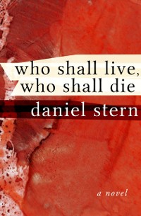 Cover Who Shall Live, Who Shall Die