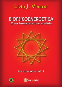 Cover BIOPSICOENERGÉTICA - O ser humano como medida EM PORTUGUÊS
