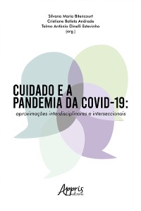 Cover Cuidado e a Pandemia da Covid-19: Aproximações Interdisciplinares e Interseccionais