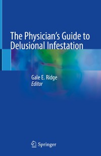 Cover The Physician's Guide to Delusional Infestation