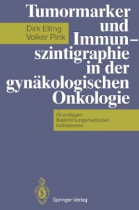 Cover Tumormarker und Immunszintigraphie in der gynäkologischen Onkologie