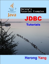 Cover JDBC Tutorials - Herong''s Tutorial Examples