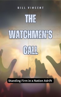 Cover The Watchmen's Call