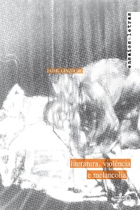 Cover Literatura, violência e melancolia