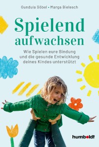 Cover Spielend aufwachsen