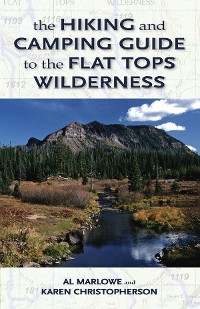 Cover The Hiking and Camping Guide to Colorado's Flat Tops Wilderness