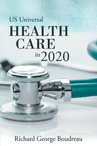 Cover Us Universal Health Care in 2020