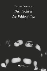 Cover Die Tochter des Pädophilen