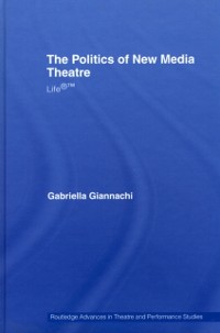 Cover Politics of New Media Theatre
