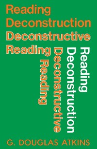 Cover Reading Deconstruction/Deconstructive Reading