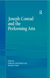 Cover Joseph Conrad and the Performing Arts