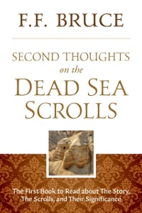 Cover Second Thoughts On the Dead Sea Scrolls