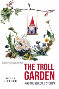 Cover Troll Garden and Selected Stories