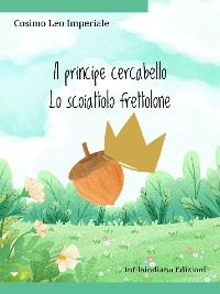 Cover Il principe cercabello - Lo scoiattolo frettolone