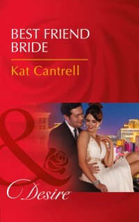 Cover Best Friend Bride (Mills & Boon Desire) (In Name Only, Book 1)