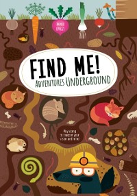 Cover Find Me! Adventures Underground