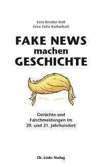 Cover Fake News machen Geschichte