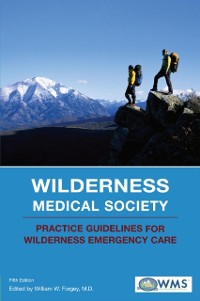 Cover Wilderness Medical Society Practice Guidelines for Wilderness Emergency Care