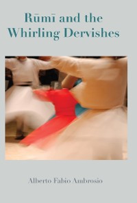 Cover Rumi and the Whirling Dervishes