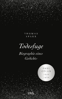 Cover Todesfuge - Biographie eines Gedichts