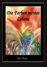 Cover Die Farben meines Lebens