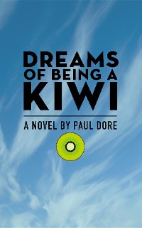 Cover Dreams of Being a Kiwi