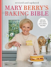 Cover Mary Berry's Baking Bible: Revised and Updated