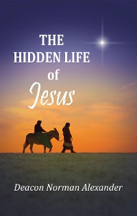 Cover The Hidden Life of Jesus