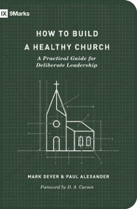 Cover How to Build a Healthy Church (Second Edition)