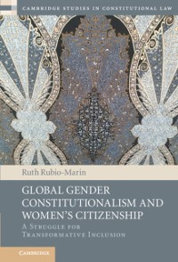 Cover Global Gender Constitutionalism and Women's Citizenship
