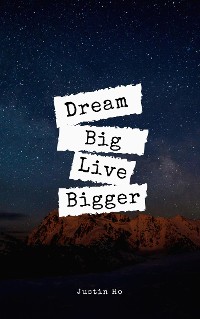 Cover Dream Big, Live Bigger