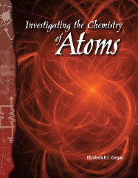 Cover Investigating the Chemistry of Atoms