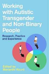 Cover Working with Autistic Transgender and Non-Binary People