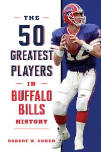 Cover 50 Greatest Players in Buffalo Bills History