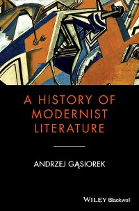 Cover A History of Modernist Literature