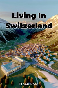 Cover Living In Switzerland