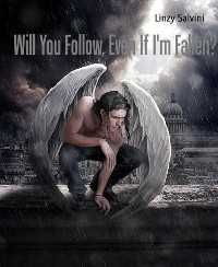 Cover Will You Follow, Even If I'm Fallen?
