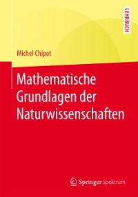 Cover Mathematische Grundlagen der Naturwissenschaften