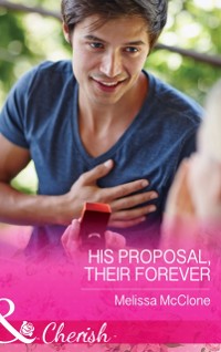 Cover His Proposal, Their Forever