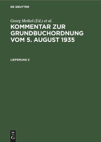Cover Kommentar zur Grundbuchordnung vom 5. August 1935. Lieferung 4