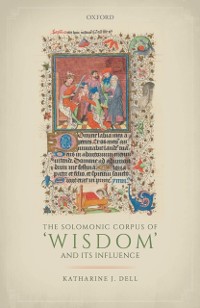 Cover Solomonic Corpus of 'Wisdom' and Its Influence