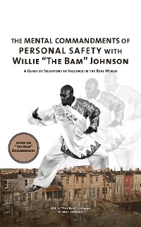 Cover The Mental Commandments of Personal Safety with Willie "The Bam" Johnson