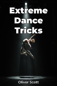 Cover Extreme Dance Tricks