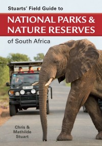 Cover Stuarts' Field Guide to National Parks & Nature Reserves of SA