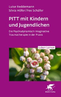 Cover PITT mit Kindern und Jugendlichen (Leben Lernen, Bd. 339)