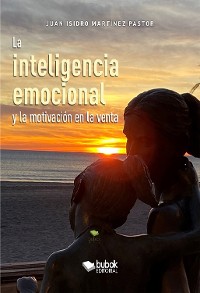 Cover La inteligencia emocional y la motivación en la venta