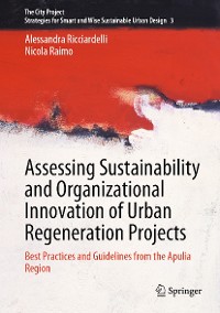 Cover Assessing Sustainability and Organizational Innovation of Urban Regeneration Projects
