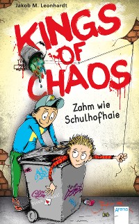 Cover Kings of Chaos (1). Zahm wie Schulhofhaie